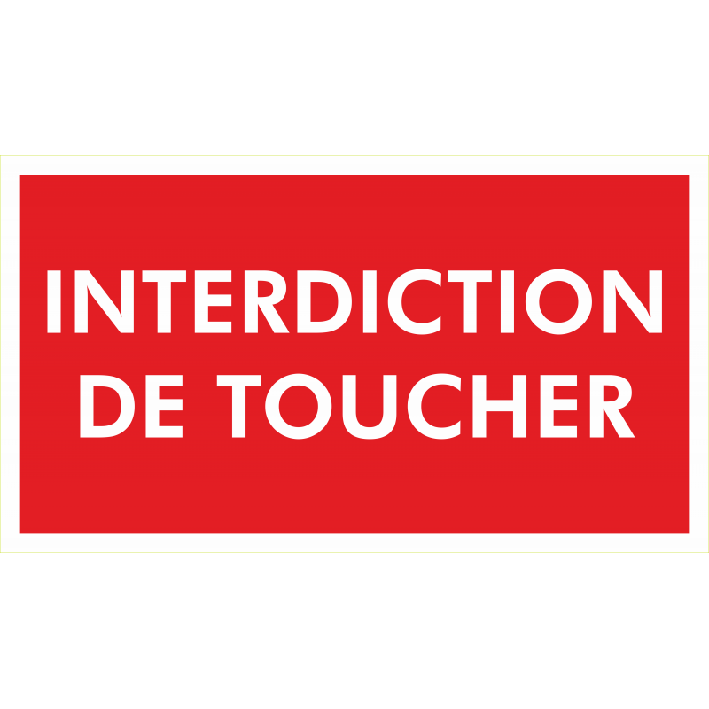 Interdiction de toucher